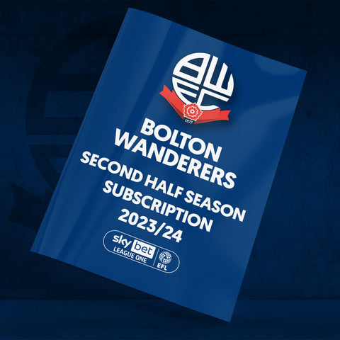 Bolton Wanderers Second Half Season Subscription 2023-24