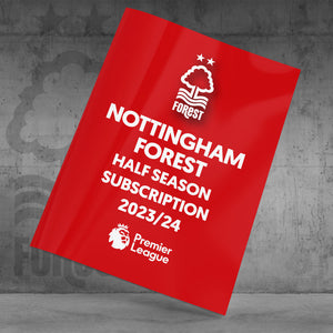 Nottingham Forest Half Season Subscription 2023-24