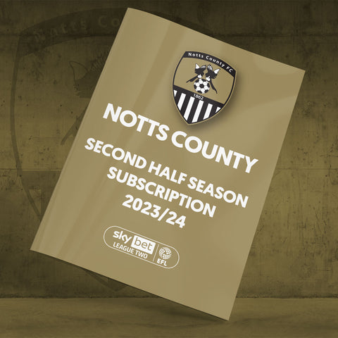 Notts County Second Half Season Subscription 2023-24