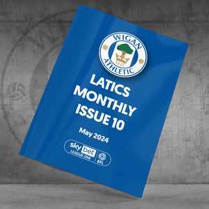 Latics Monthly Issue 10 (June 2024)